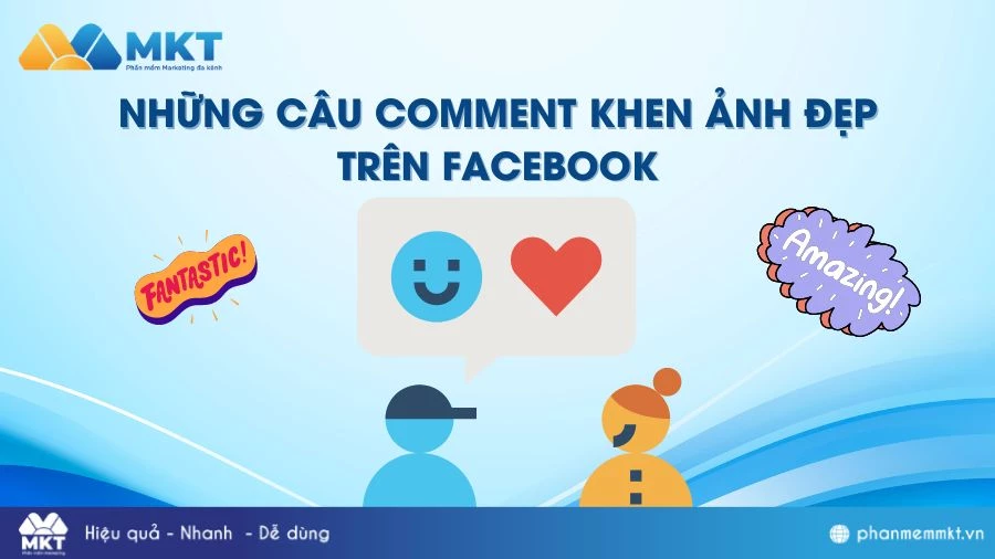 Những câu cmt khen ảnh đẹp hài hước trên Facebook