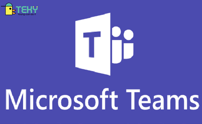 Cách tải Microsoft Teams trên máy tính – Nhanh chóng và cực kỳ đơn giản