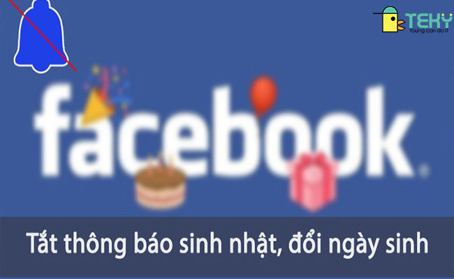 Cách ẩn ngày sinh trên facebook – 2 cách đơn giản bạn không nên bỏ qua